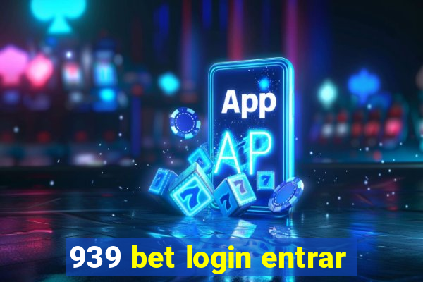 939 bet login entrar